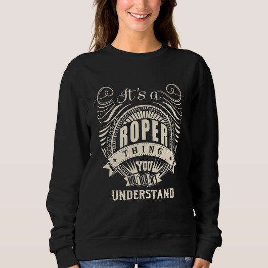 Sweatshirt C'est une chose roper que vous ne comprendriez pas (Devant)