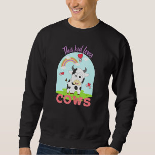 Sweatshirt Cet Enfant Aime Les Vaches Design Agritourisme Enf