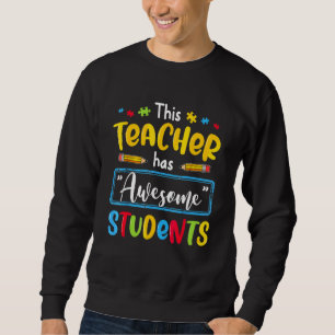 Sweatshirt Cet Enseignant A Des Étudiants Géniaux Spéculer Au