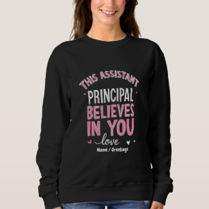 Sweatshirt Cette Directrice Adjointe Croit En Votre École