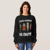 Sweatshirt Cette Famille Est Nuts Nutcracker Squad Correspond (Devant entier)