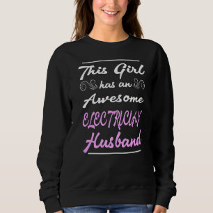 Sweatshirt Cette Fille A Un Magnifique Mari Électricien
