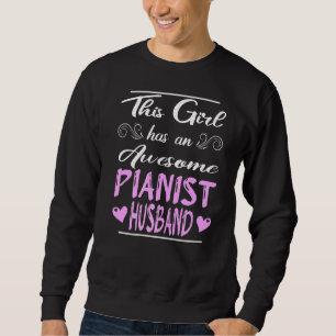 Sweatshirt Cette Fille A Un Magnifique Mari Pianiste