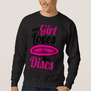 Sweatshirt Cette Fille Aime Les Grands Disques Frisbee Pour D