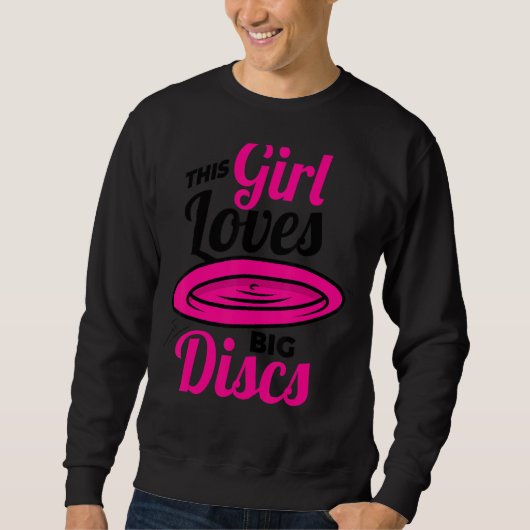 Sweatshirt Cette Fille Aime Les Grands Disques Frisbee Pour D (Devant)