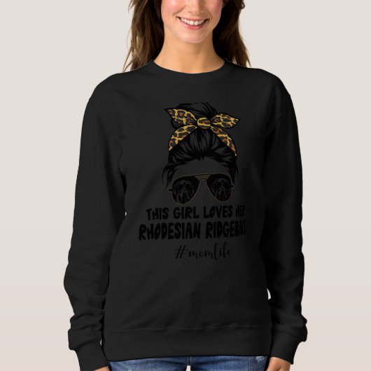 Sweatshirt Cette Fille Aime Son Rhodesian Ridgeback Messy Bun (Devant)