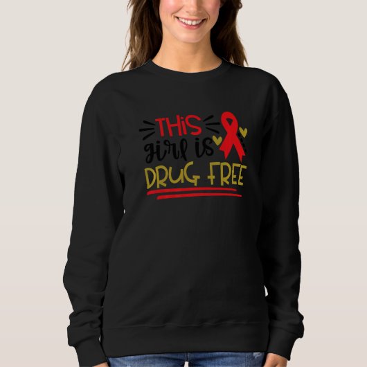 Sweatshirt Cette fille est exempte de drogue Semaine du ruban (Devant)