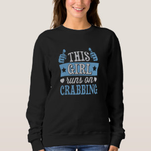 Sweatshirt Cette Fille Se Lance Sur Le Crabbing