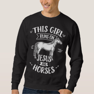 Sweatshirt Cette Fille Se Rend Sur Jésus Et Cheval À Cheval