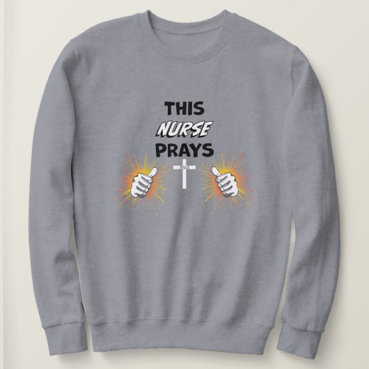 Sweatshirt Cette infirmière prie - Christian (Design devant)