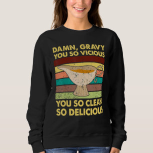 Sweatshirt Cette maudite sauce est si vicieuse, si propre, si