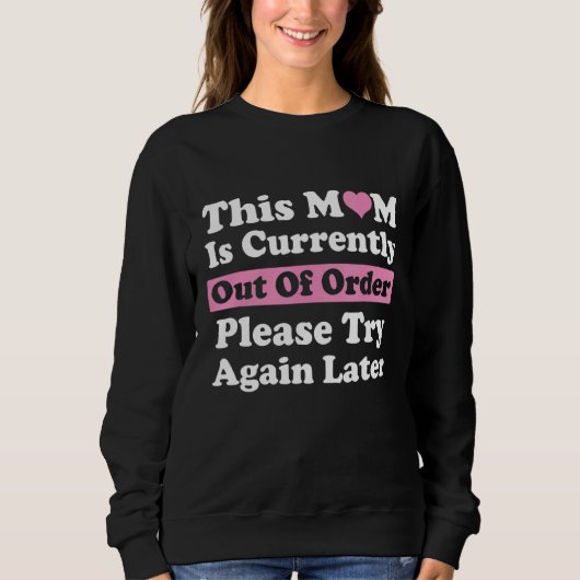 Sweatshirt Cette Mère Est Actuellement En Panne S'Il Vous Pla (Devant)