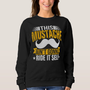 Sweatshirt Cette Moustache A L'Intention De Se Déplacer - Fêt