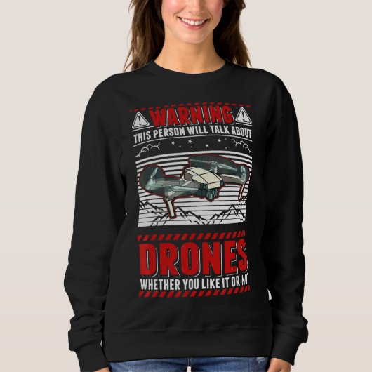 Sweatshirt Cette Personne Parlera De Drones (Devant)