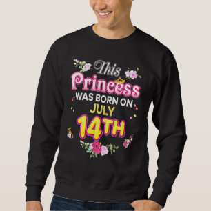 Sweatshirt Cette Princesse Est Née Le 14 Juillet 14 Bonne Nai