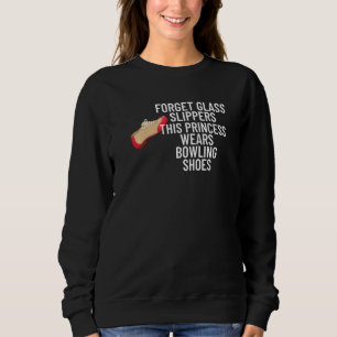 Sweatshirt Cette Princesse Porte Un Bowling Chaussures Femme