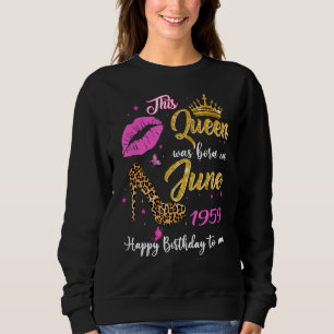 Sweatshirt Cette Reine Est Née En Juin 1959 63e Anniversaire 