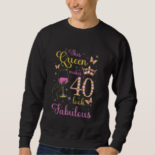 Sweatshirt Cette Reine Rend 40 Ans Fabuleux 40e Anniversaire