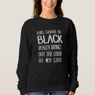 Sweatshirt Cette teinte de noir fait vraiment ressortir la co