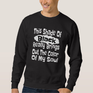 Sweatshirt Cette teinte de noir fait vraiment ressortir la co