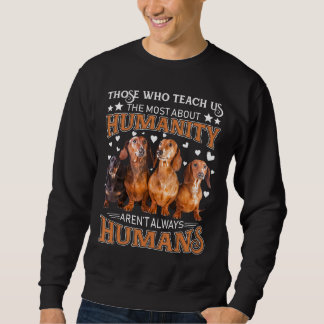 Sweatshirt Ceux Qui Nous Enseignent Le Plus Sur L'Humanisme D
