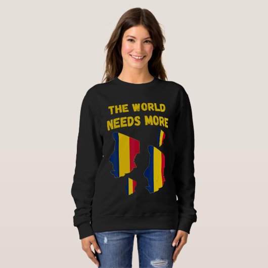 Sweatshirt Chadian People And Fans The World Needs More Chad (Devant entier)