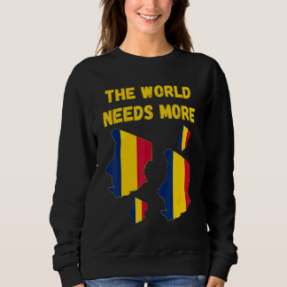 Sweatshirt Chadian People And Fans The World Needs More Chad