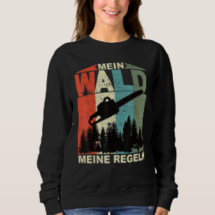 Sweatshirt Chainsaw My Forest Mes règles Propriétaire de la f