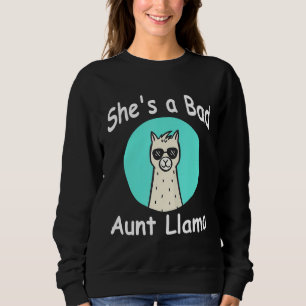 Sweatshirt Chaise une mauvaise tante Llama Famille Anniversai