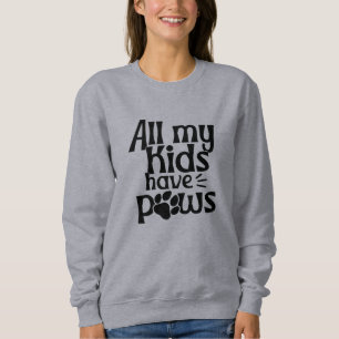 Sweatshirt Chaleureux et Witty : 'Tous mes enfants ont des pa