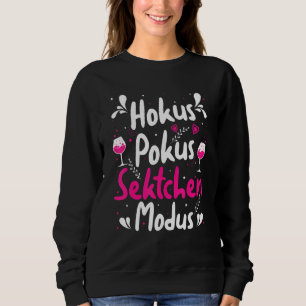 Sweatshirt Champagne Drinker Champagne Girl Hokus Pokus Champ
