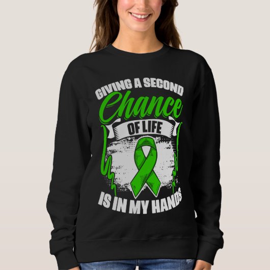 Sweatshirt Chance Of Life Kidney Transplant Donate Life Orga (Devant)