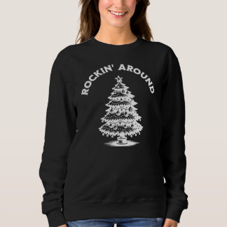 Sweatshirt Chandail d'arbre de Noël autour de Rockin