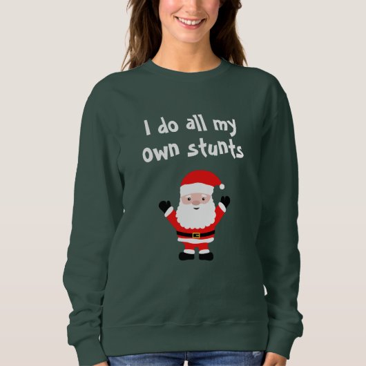 Sweatshirt Chandail de Noël amusant Je fais toutes mes propre (Devant)