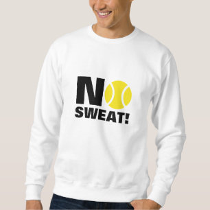 Sweatshirt Chandail   de tennis aucune sueur !