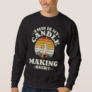 Sweatshirt Chandlemaker Voici Ma Bougie Qui Fait Du Graphisme