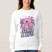 Sweatshirt Chanter un long chant Axolotl (Devant)
