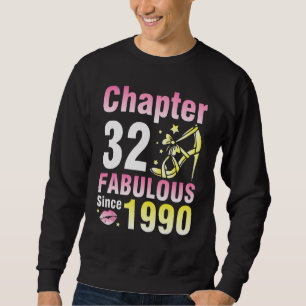Sweatshirt Chapitre 32 Ans Fabuleux depuis 1990 Happy My