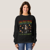 Sweatshirt Chaque collation que vous faites chaque repas que (Devant entier)