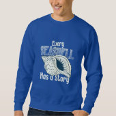 Sweatshirt Chaque coquillage a une histoire T-shirt (Devant)