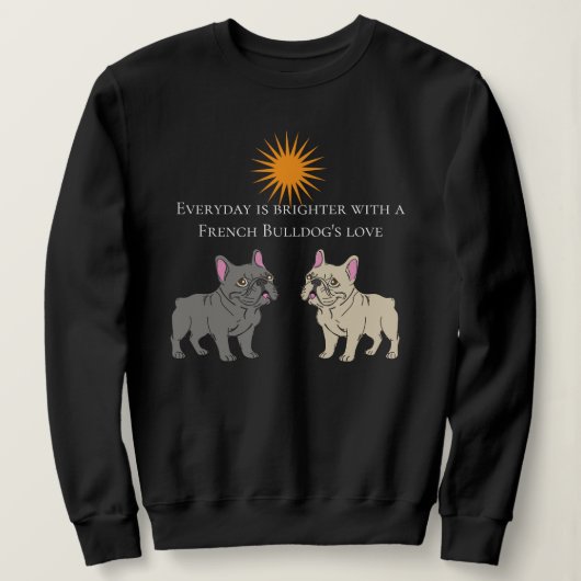Sweatshirt Chaque jour est plus lumineux (Design devant)