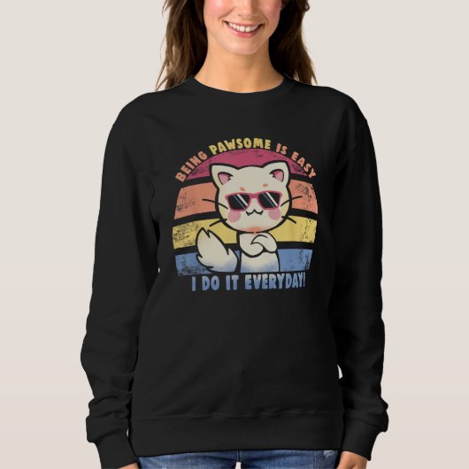 Sweatshirt Chaque jour Pawsome Chat cool confiant (Devant)