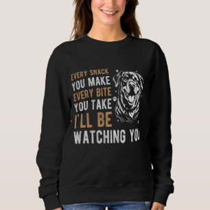 SWEATSHIRT CHAQUE SNACK QUE VOUS FAITES CHAQUE BITE QUE VOUS 