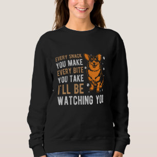 SWEATSHIRT CHAQUE SNACK QUE VOUS FAITES CHAQUE MORT JE VAIS R