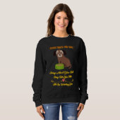 Sweatshirt Chaque Snack Que Vous Prenez Chien Citation Sarcas (Devant entier)