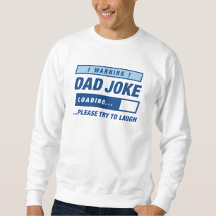 Sweatshirt Chargement de blague de papa