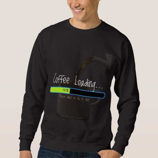 Sweatshirt Chargement de café… (obscurité) (Devant)