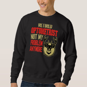 Sweatshirt Chasse aux cerfs optométristes retraités