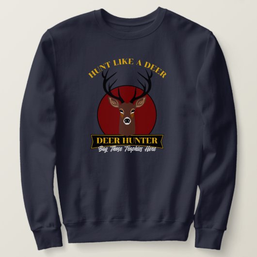 Sweatshirt Chasse Comme Un Cerf (Design devant)