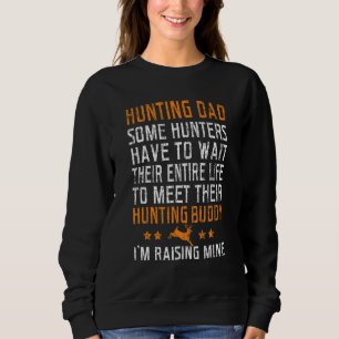 Sweatshirt Chasse papa a élevé pote chasser pote graphique